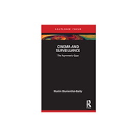 Taylor & francis ltd Cinema and Surveillance (häftad, eng)