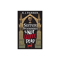 Little, Brown Book Group Sister Svangerd and the Not Quite Dead (häftad, eng)