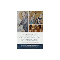 William b eerdmans publishing co The Future of Catholic Biblical Interpretation (inbunden, eng)