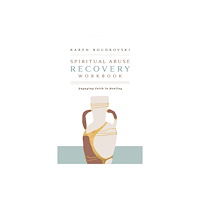 LifeWay Christian Resources Spiritual Abuse Recovery Workbook (häftad, eng)