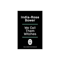 Penguin books ltd We Call Them Witches (inbunden, eng)
