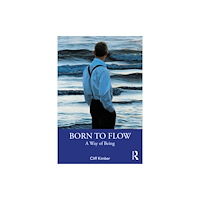 Taylor & francis inc Born to Flow (häftad, eng)