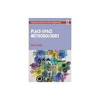 Taylor & francis ltd Place-space Methodologies (häftad, eng)