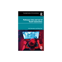 Taylor & francis ltd Pathways into and out of Youth Cybercrime (häftad, eng)