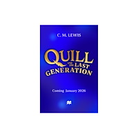 Pan Macmillan Quill and the Last Generation (häftad, eng)