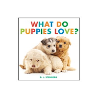 Penguin Putnam Inc What Do Puppies Love? (bok, board book, eng)