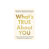Random House USA Inc What's True About You (inbunden, eng)