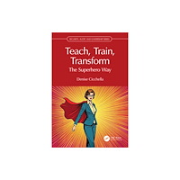 Taylor & francis ltd Teach, Train, Transform (häftad, eng)