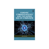 Taylor & francis ltd Forensic Cyberpsychology and the Human Side of Cybercrime (häftad, eng)