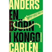Anders Carlén En björn i Kongo (inbunden)