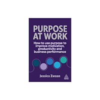 Kogan Page Ltd Purpose and Work (häftad, eng)