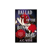 Titan Books Ltd Ballad of the Bone Road (häftad, eng)