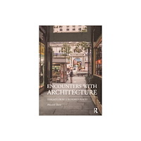 Taylor & francis ltd Encounters with Architecture (häftad, eng)