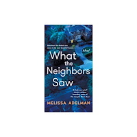 St Martin's Press What the Neighbors Saw (häftad, eng)