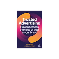 Kogan Page Ltd Trusted Advertising (häftad, eng)