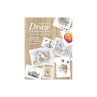 David & Charles Learn to Draw in an Hour a Day (häftad, eng)