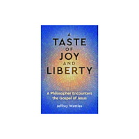 Origin Press,USA A Taste of Joy and Liberty (häftad, eng)