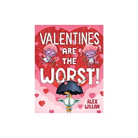 Simon & Schuster Valentines Are the Worst! (inbunden, eng)