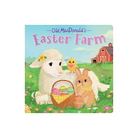 Simon & Schuster Old MacDonald's Easter Farm (bok, board book, eng)