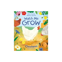 Flying Eye Books Watch Me Grow: Chickens (inbunden, eng)