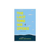 Street Noise Books The Last Time We Spoke (häftad, eng)