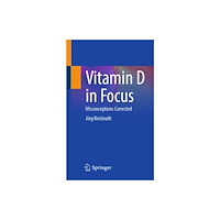 Springer-Verlag Berlin and Heidelberg GmbH & Co. K Vitamin D in Focus (häftad, eng)