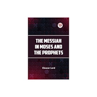 Double 9 Books The Messiah in Moses and the Prophets (häftad, eng)