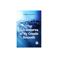 Double 9 Books The Adventures of My Cousin Smooth (häftad, eng)