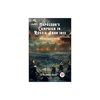 Double 9 Books Napoleon's Campaign in Russia Anno 1812 Medico-Historical (häftad, eng)