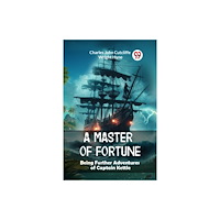 Double 9 Books A Master of Fortune Being Further Adventures of Captain Kettle (häftad, eng)