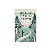 Double 9 Books The Soul of a Child Part III (häftad, eng)