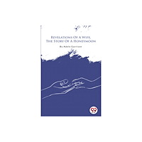 Double 9 Books LLP Revelations of a Wife, the Story of a Honeymoon (häftad, eng)