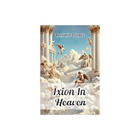 Double 9 Books Ixion In Heaven (häftad, eng)