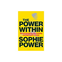 Bloomsbury Publishing PLC The Power Within (inbunden, eng)
