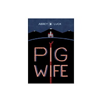 Top Shelf Productions Pig Wife (häftad, eng)