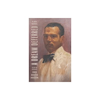 University of South Carolina Press A Dream Deferred (inbunden, eng)
