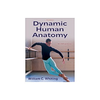 Human Kinetics Publishers Dynamic Human Anatomy (häftad, eng)