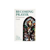 Canterbury Press Norwich Becoming Prayer (häftad, eng)