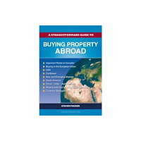 Straightforward Publishing A Straightforward Guide to Buying Property Abroad (häftad, eng)