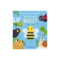 Little Tiger Press Group Who Said Buzz? (bok, board book, eng)