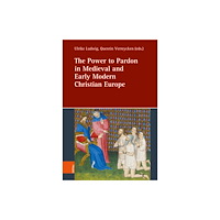Bohlau Verlag The Power to Pardon in Medieval and Early Modern Christian Europe (inbunden, eng)