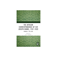 Taylor & francis ltd The African Correspondence of Sir Joseph Banks, 1767–1820 (häftad, eng)