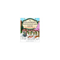 Laurie Gilmore The Strawberry Patch Pancake House Coloring Book (häftad, eng)