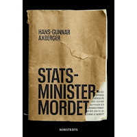 Hans-Gunnar Axberger Statsministermordet (bok, danskt band)