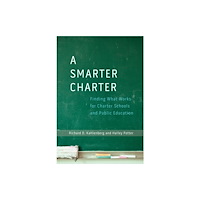 Teachers' College Press A Smarter Charter (inbunden, eng)