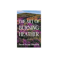 Amazon Publishing The Art of Burning Heather (häftad, eng)