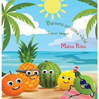 Mahsa Roos Barnens persiska värld : frukter (inbunden, per)