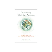 New York University Press Conceiving Christian America (häftad, eng)