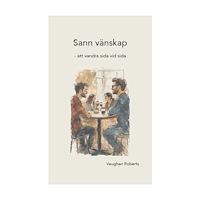 Vaughan Roberts Sann vänskap : att vandra sida vid sida (häftad)