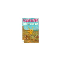 Kathleen Boland Scavengers (häftad, eng)